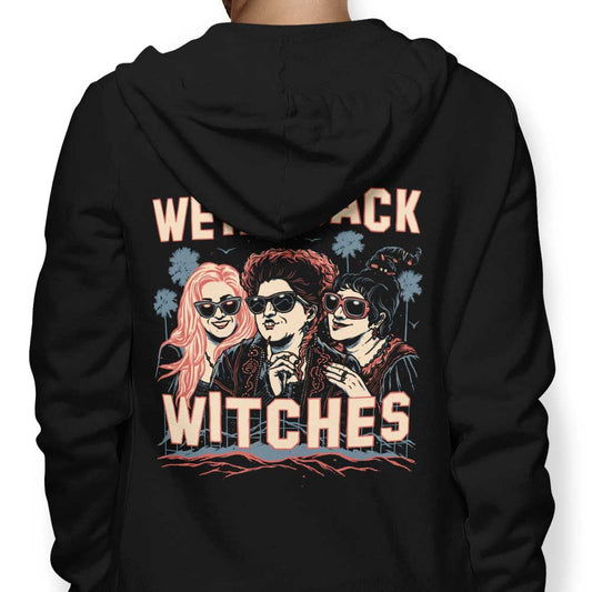 We're Back, Witches - Hoodie
