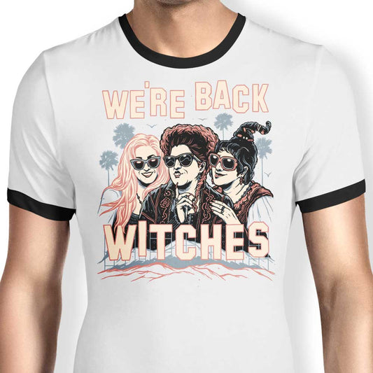 We're Back, Witches - Ringer T-Shirt