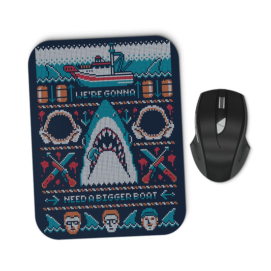 We're Gonna Need a Bigger Boat - Mousepad