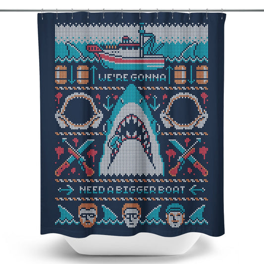 We're Gonna Need a Bigger Boat - Shower Curtain