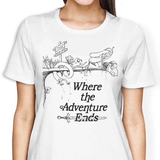 Where the Adventure Ends - Women's Apparel