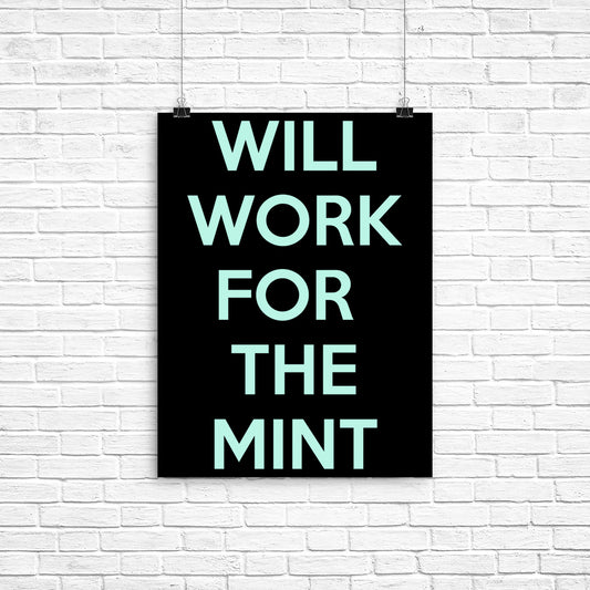 Will Work for the Mint - Poster