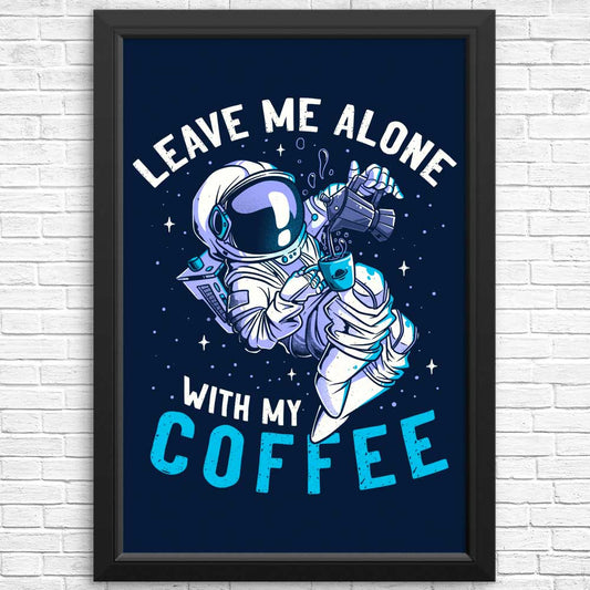 With My Coffee - Posters & Prints