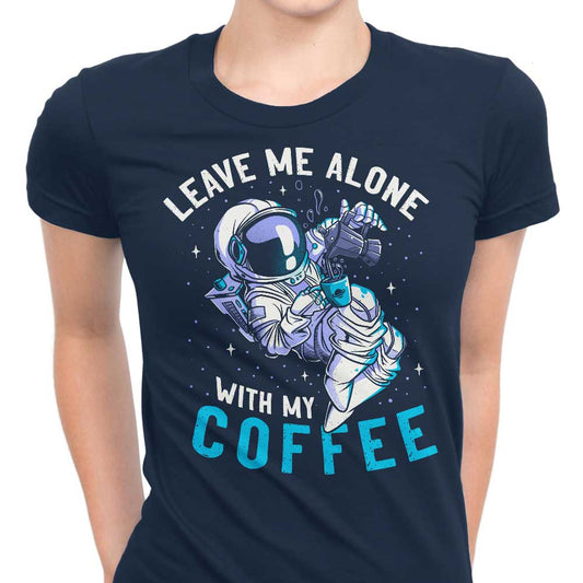 With My Coffee - Women's Apparel