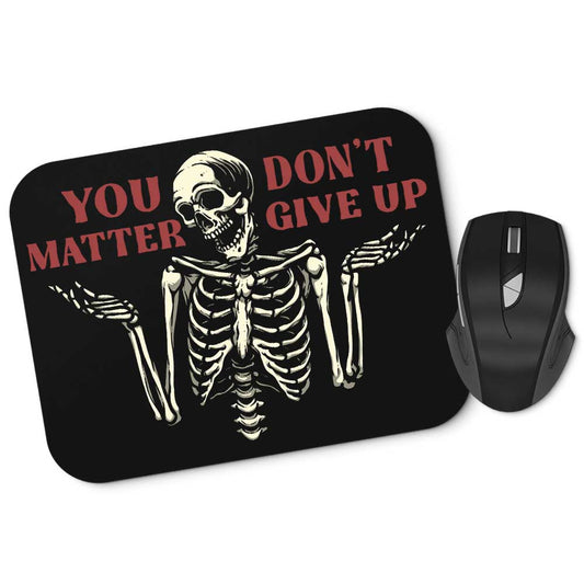 You Matter - Mousepad