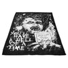 You'll Have a Hell of a Time - Fleece Blanket