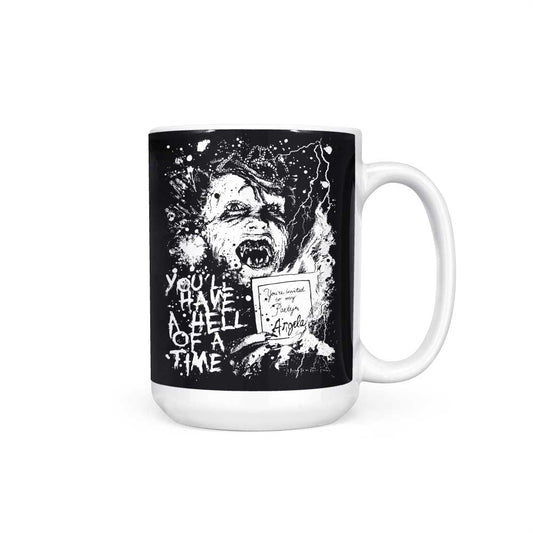 You'll Have a Hell of a Time - Mug