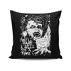 You'll Have a Hell of a Time - Throw Pillow