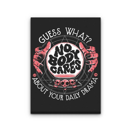 Your Daily Drama - Canvas Print