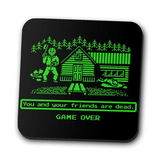 Your Friends are Dead - Coasters
