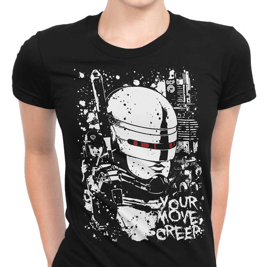 Your Move Creep - Women's Apparel