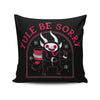 Yule Be Sorry - Throw Pillow