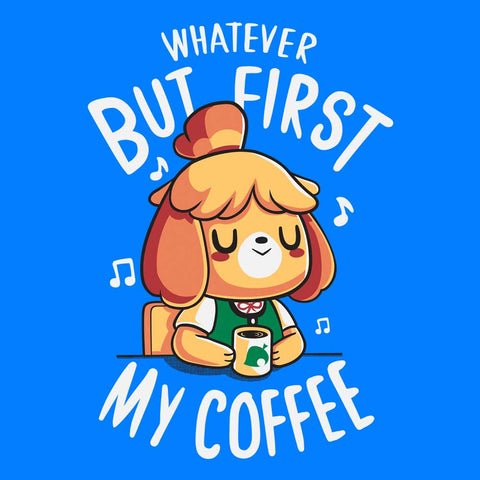 First My Coffee