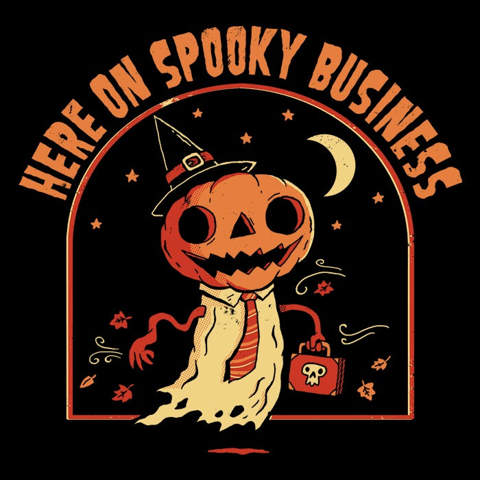 Here on Spooky Business – Once Upon a Tee