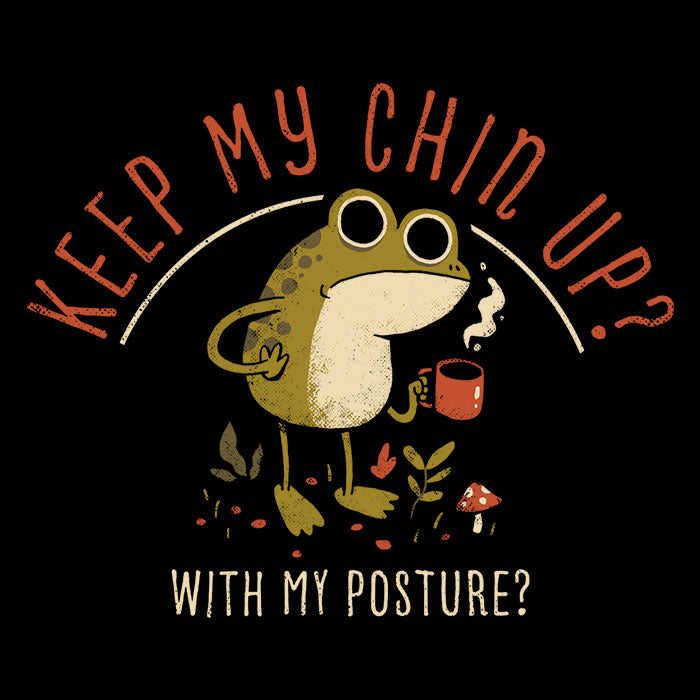 Keep Your Chin Up