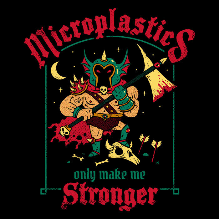 Microplastics Make Me Stronger