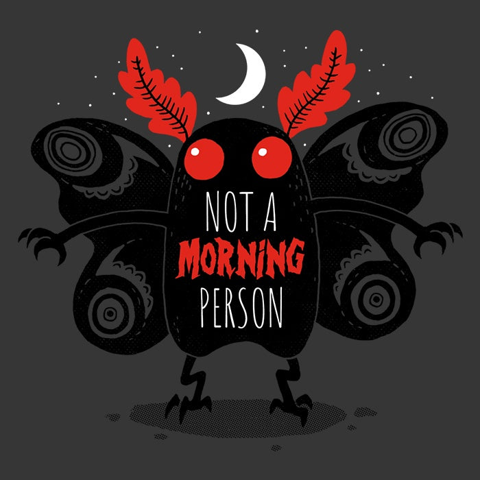 Not a Morning Person