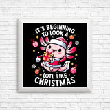 A Lotl Like Christmas - Posters & Prints