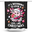 A Lotl Like Christmas - Shower Curtain