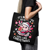A Lotl Like Christmas - Tote Bag