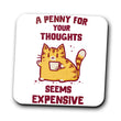 A Penny Seems Expensive - Coasters
