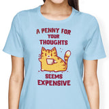 A Penny Seems Expensive - Women's Apparel