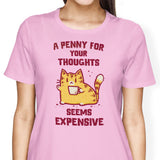 A Penny Seems Expensive - Women's Apparel