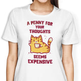 A Penny Seems Expensive - Women's Apparel