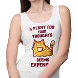 A Penny Seems Expensive - Tank Top