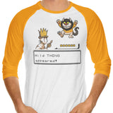 A Wild Thing Appeared - 3/4 Sleeve Raglan T-Shirt