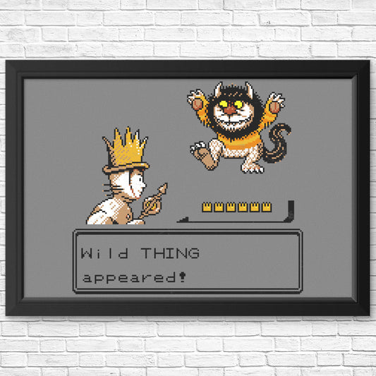 A Wild Thing Appeared - Posters & Prints