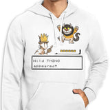 A Wild Thing Appeared - Hoodie