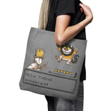 A Wild Thing Appeared - Tote Bag