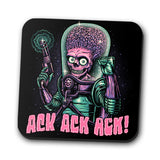Ack, Ack, Ack! - Coasters