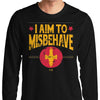 Aim to Misbehave - Long Sleeve T-Shirt