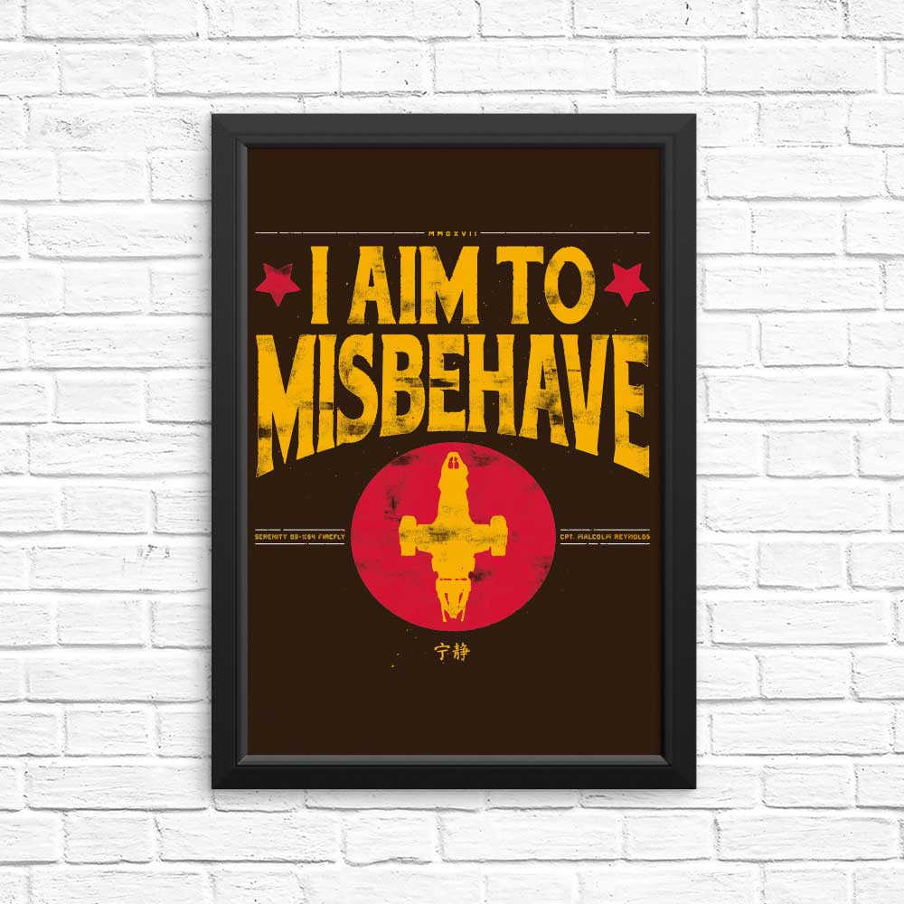 Aim to Misbehave - Posters & Prints