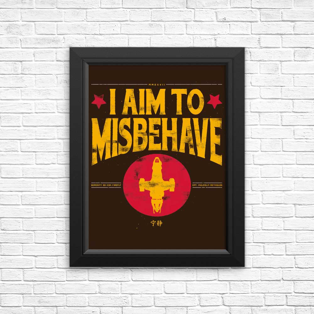 Aim to Misbehave - Posters & Prints