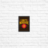Aim to Misbehave - Posters & Prints