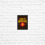 Aim to Misbehave - Posters & Prints