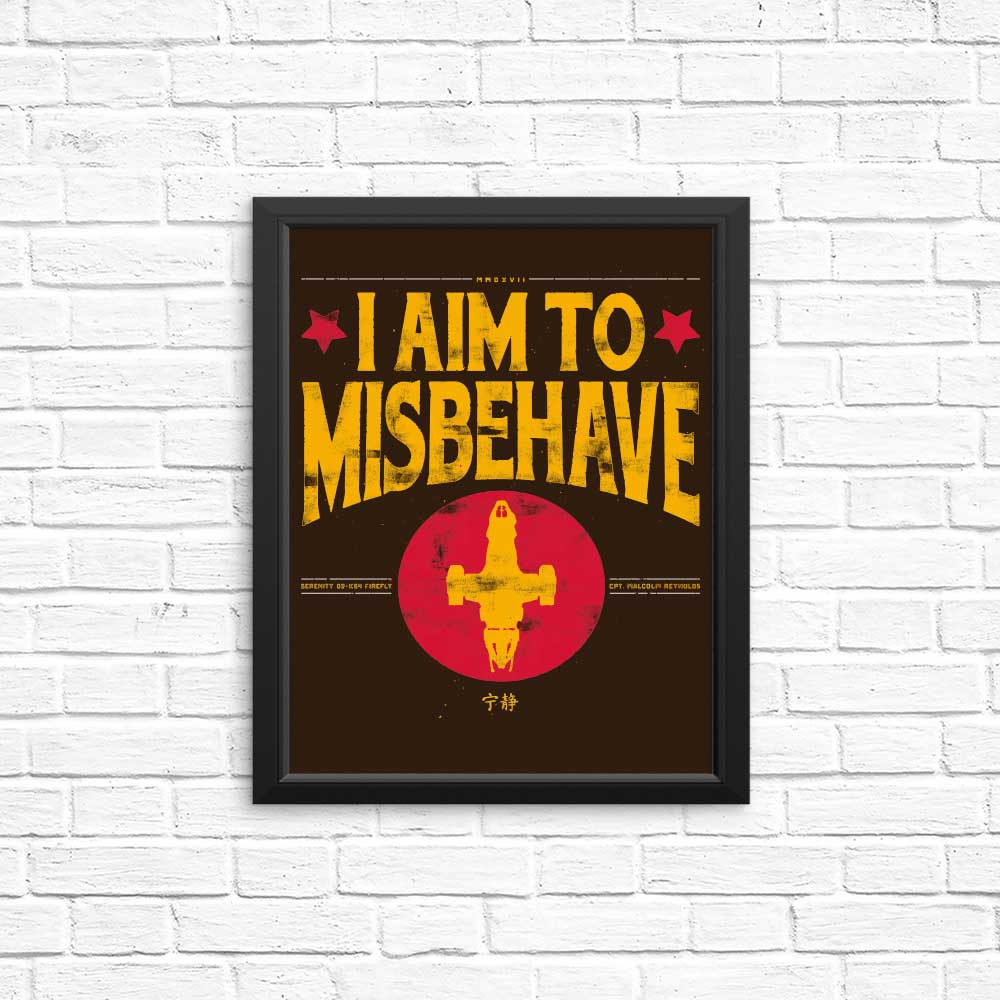 Aim to Misbehave - Posters & Prints