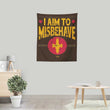 Aim to Misbehave - Wall Tapestry