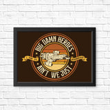 Ain't We Just - Posters & Prints