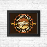 Ain't We Just - Posters & Prints