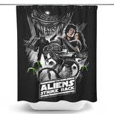 Aliens Strike Back - Shower Curtain