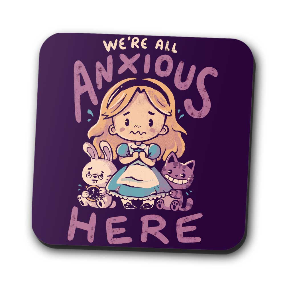 All Anxious Here - Coasters