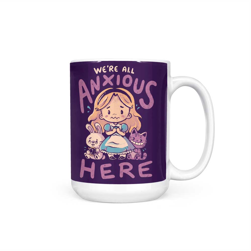 All Anxious Here - Mug