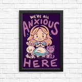 All Anxious Here - Posters & Prints