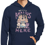 All Anxious Here - Hoodie