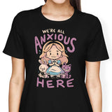 All Anxious Here - Women's Apparel