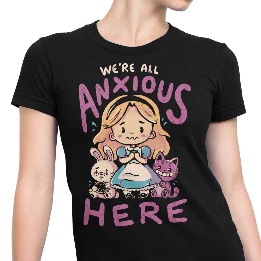 All Anxious Here - Women's Apparel